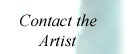 Contact the Artist